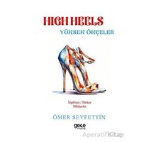High Heels - Yüksek Ökçeler - Ömer Seyfettin - Gece Kitaplığı