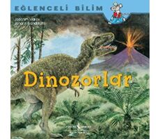 Dinozorlar Eğlenceli Bilim - Joachim Mallok - İş Bankası Kültür Yayınları