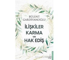 İlişkiler Karma ve Hak Ediş - Bülent Gardiyanoğlu - Destek Yayınları