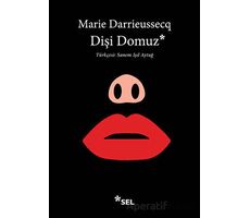 Dişi Domuz - Marie Darrieussecq - Sel Yayıncılık