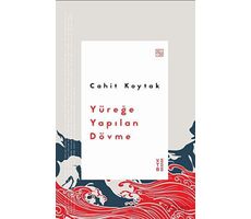 Yüreğe Yapılan Dövme - Cahit Koytak - Ketebe Yayınları