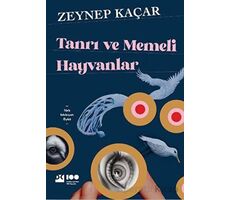 Tanrı ve Memeli Hayvanlar - Zeynep Kaçar - Doğan Kitap