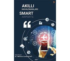 Akıllı Havalimanları Smart Airports - Mehmet Cemil Acar - Cinius Yayınları