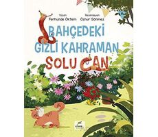 Bahçedeki Gizli Kahraman - Ferhunde Öktem - Elma Çocuk