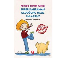 Süper Kahraman Olduğunu Nasıl Anlarsın? Pembe Yanak Ailesi - Mustafa Yoğurtçu - Turkuvaz Çocuk