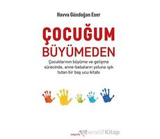 Çocuğum Büyümeden - Havva Gündoğan Eser - Müptela Yayınları