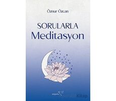 Sorularla Meditasyon - Öznur Özcan - Müptela Yayınları