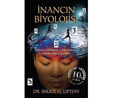 İnancın Biyolojisi - Bruce H. Lipton - Butik Yayınları