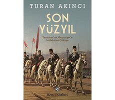 Son Yüzyıl - Turan Akıncı - Remzi Kitabevi