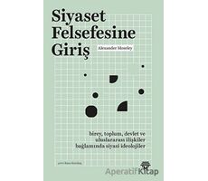 Siyaset Felsefesine Giriş - Alexander Moseley - Metropolis Yayınları