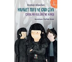 Hayalet Tofu ve Cadı Çiya - 2. Kitap Cadılar Kulübü’ne Karşı