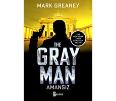 The Gray Man - Amansız - Mark Greaney - Parola Yayınları