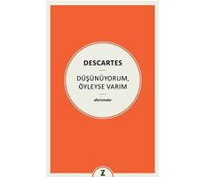 Düşünüyorum, Öyleyse Varım - Descartes - Zeplin Kitap