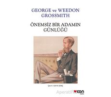 Önemsiz Bir Adamın Günlüğü - Weedon Grossmith - Can Yayınları