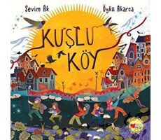 Kuşlu Köy - Sevim Ak - Can Çocuk Yayınları