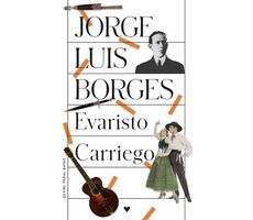 Evaristo Carriego - Jorge Luis Borges - Can Yayınları