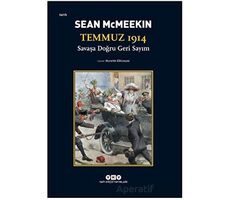 Temmuz 1914 / Savaşa Doğru Geri Sayım - Sean McMeekin - Yapı Kredi Yayınları