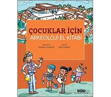 Çocuklar İçin Arkeoloji El Kitabı - Stefano Tognetti - Yapı Kredi Yayınları