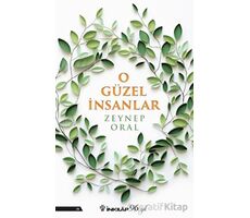 O Güzel İnsanlar - Zeynep Oral - İnkılap Kitabevi