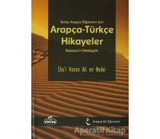 Kolay Arapça Öğrenimi İçin Arapça-Türkçe Hikayeler - Ebul Hasan Ali En-Nedvi - Ravza Yayınları