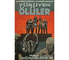 Yürüyen Ölüler Bölüm 22 : Yeni Bir Başlangıç - Robert Kirkman - Marmara Çizgi