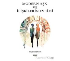 Modern Aşk ve İlişkilerin Evrimi - Taylor Mcgregor - Gece Kitaplığı