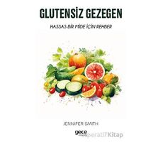 Glutensiz Gezegen - Jennifer Smith - Gece Kitaplığı