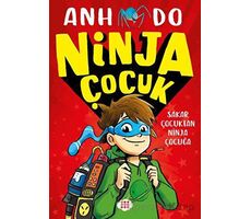 Ninja Çocuk 1 - Sakar Çocuktan Ninja Çocuğa - Anh Do - Dokuz Çocuk
