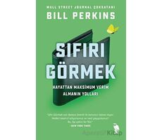 Sıfırı Görmek - Bill Perkins - Nemesis Kitap