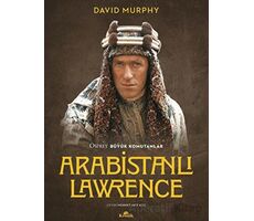 Arabistanlı Lawrence - David Murphy - Kronik Kitap