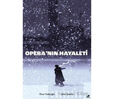 Opera’nın Hayaleti - Onur Kutluoğlu - Kara Karga Yayınları