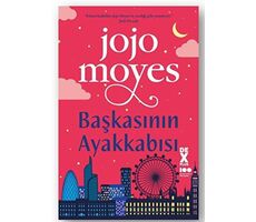 Başkasının Ayakkabısı - Jojo Moyes - Dex Yayınevi