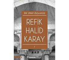 Bir Ömür Boyunca - Refik Halid Karay - İnkılap Kitabevi