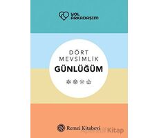 Dört Mevsimlik Günlüğüm - Kolektif - Remzi Kitabevi