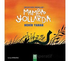 Mamba Yollarda - Nehir Yarar - Altın Kitaplar