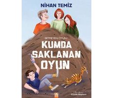 Bitmeyen Oyun - Kumda Saklanan Oyun - Nihan Temiz - Altın Kitaplar