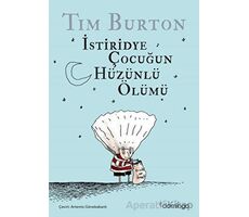 İstiridye Çocuğun Hüzünlü Ölümü ve Diğer Öyküler - Tim Burton - Domingo Yayınevi