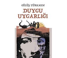 Duygu Uygarlığı - Gülüş Türkmen - Ayrıkotu Yayınları