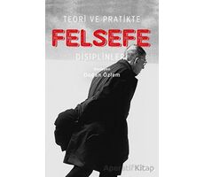 Teori ve Pratikte Felsefe - Kolektif - Fol Kitap