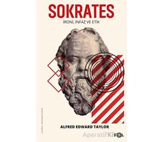 Sokrates - İroni İnfaz ve Etik - Alfred Edward Taylor - Fol Kitap