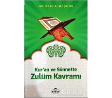 Kuran ve Sünnette Zulüm Kavramı - Mustafa Meşhur - Ravza Yayınları