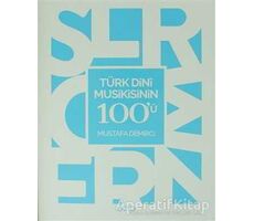 Türk Dini Musikisinin 100ü - Mustafa Demirci - Otto Yayınları