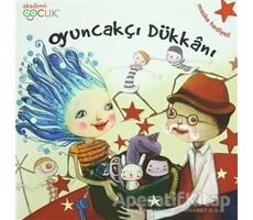 Oyuncakçı Dükkanı - Kolektif - Akademi Çocuk