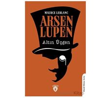 Arsen Lupen Altın Üçgen - Maurice Leblanc - Dorlion Yayınları