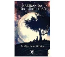 Haziran’da Gök Gürültüsü - A. Müsellem Görgün - Dorlion Yayınları