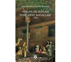 Avrupa’da Yazılan Türk-Arap Masalları - Laura Belinda - Dorlion Yayınları