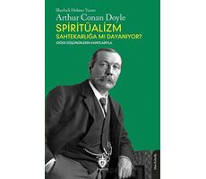 Spiritüalizm Sahtekarlığa mı Dayanıyor? - Kolektif - Dorlion Yayınları