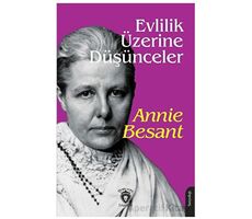 Evlilik Üzerine Düşünceler - Annie Besant - Dorlion Yayınları