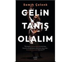 Gelin Tanış Olalım - Semih Çelenk - Everest Yayınları