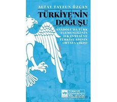 Türkiyenin Doğuşu - Altay Tayfun Özcan - Ötüken Neşriyat